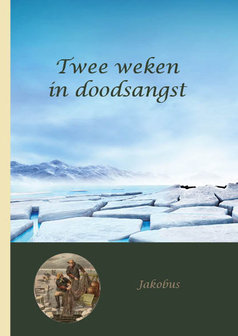 Twee weken in doodsangst | Jacobus