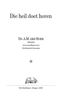 Die heil doet horen ds. A.M. den Boer