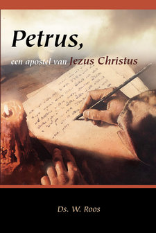 Petrus, een apostel van Jezus Christus | ds. W. Roos