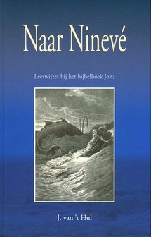 Naar Nineve | J. van &#039;t Hul