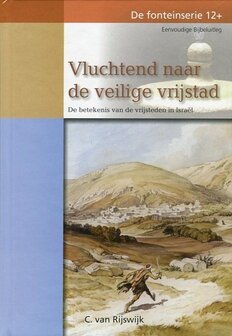 Vluchtend naar de veilige vrijstad | C. van Rijswijk