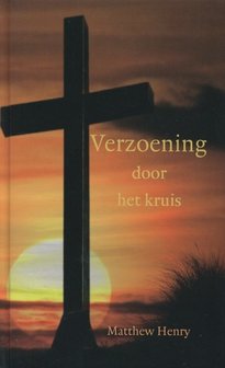 Verzoening door het kruis | Matthew Henry