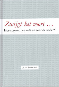 Zwijgt het voort | ds. A. Schreuder