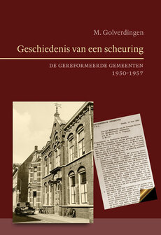 Geschiedenis van een scheuring | ds. M. Golverdingen