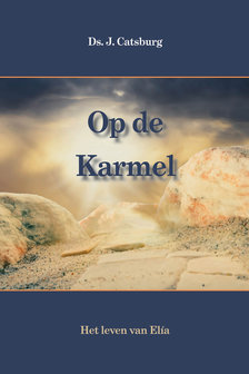 Op de Karmel | ds. J. Catsburg