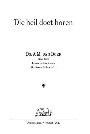 Die heil doet horen ds. A.M. den Boer